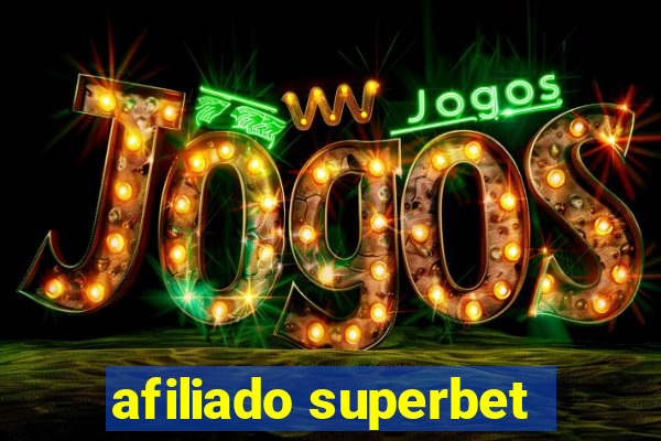 afiliado superbet